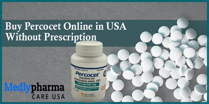 Buy Percocet Online Without Prescription USA